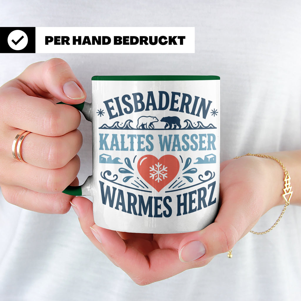 Eisbaderin Tasse mit Spruch Kaltes Wasser Warmes Herz | Gesc – Grün [farbe:grün]