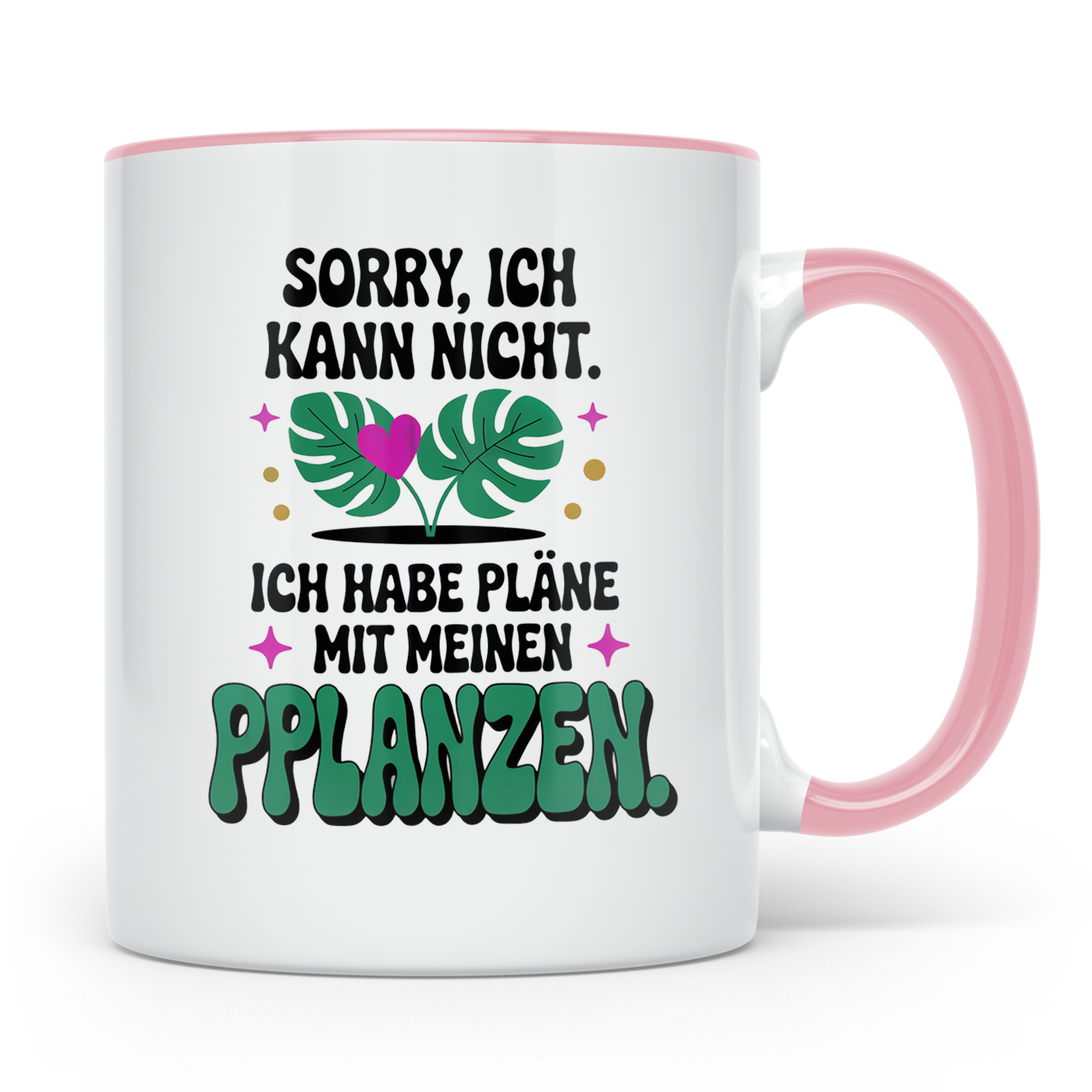 Pflanzen Tasse - Sorry, ich kann nicht, Pläne mit Pflanzen,  – Rosa [farbe:rosa]