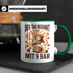 Barista Tasse mit Spruch Der Tag beginnt mit 9 Bar | Espress – Grün [farbe:grün]