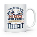 Yoga Tasse lustiger Spruch Kerze Teelicht Kaffeetasse für Yo – Weiß [farbe:weiß]