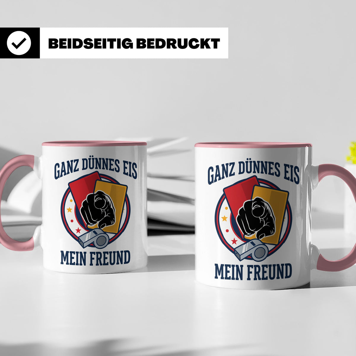 Schiedsrichter Tasse mit Spruch Ganz dünnes Eis mein Freund  – Rosa [farbe:rosa]