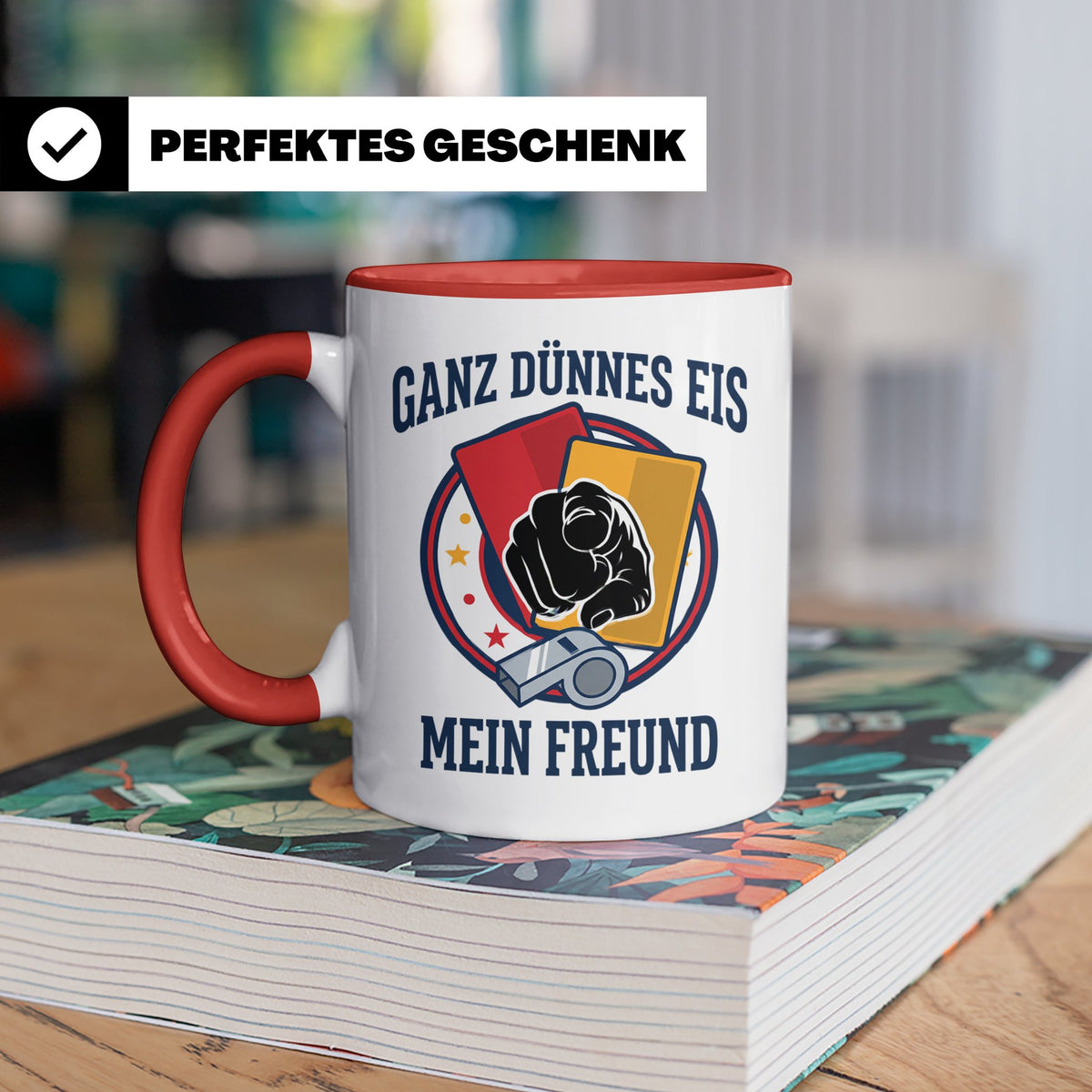 Schiedsrichter Tasse mit Spruch Ganz dünnes Eis mein Freund  – Rot [farbe:rot]