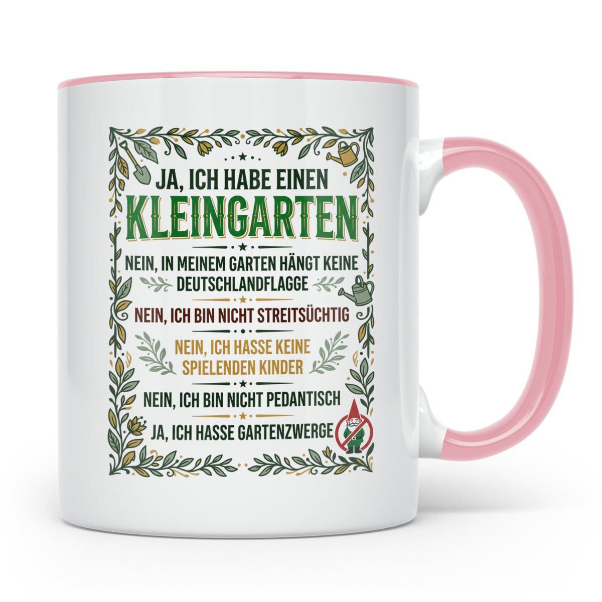 Kleingarten Tasse mit lustigem Spruch gegen Gartenzwerge | G – Rosa [farbe:rosa]
