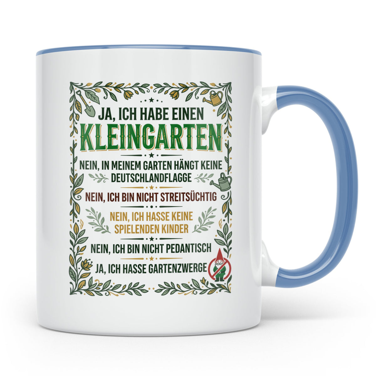 Kleingarten Tasse mit lustigem Spruch gegen Gartenzwerge | G – Blau [farbe:blau]
