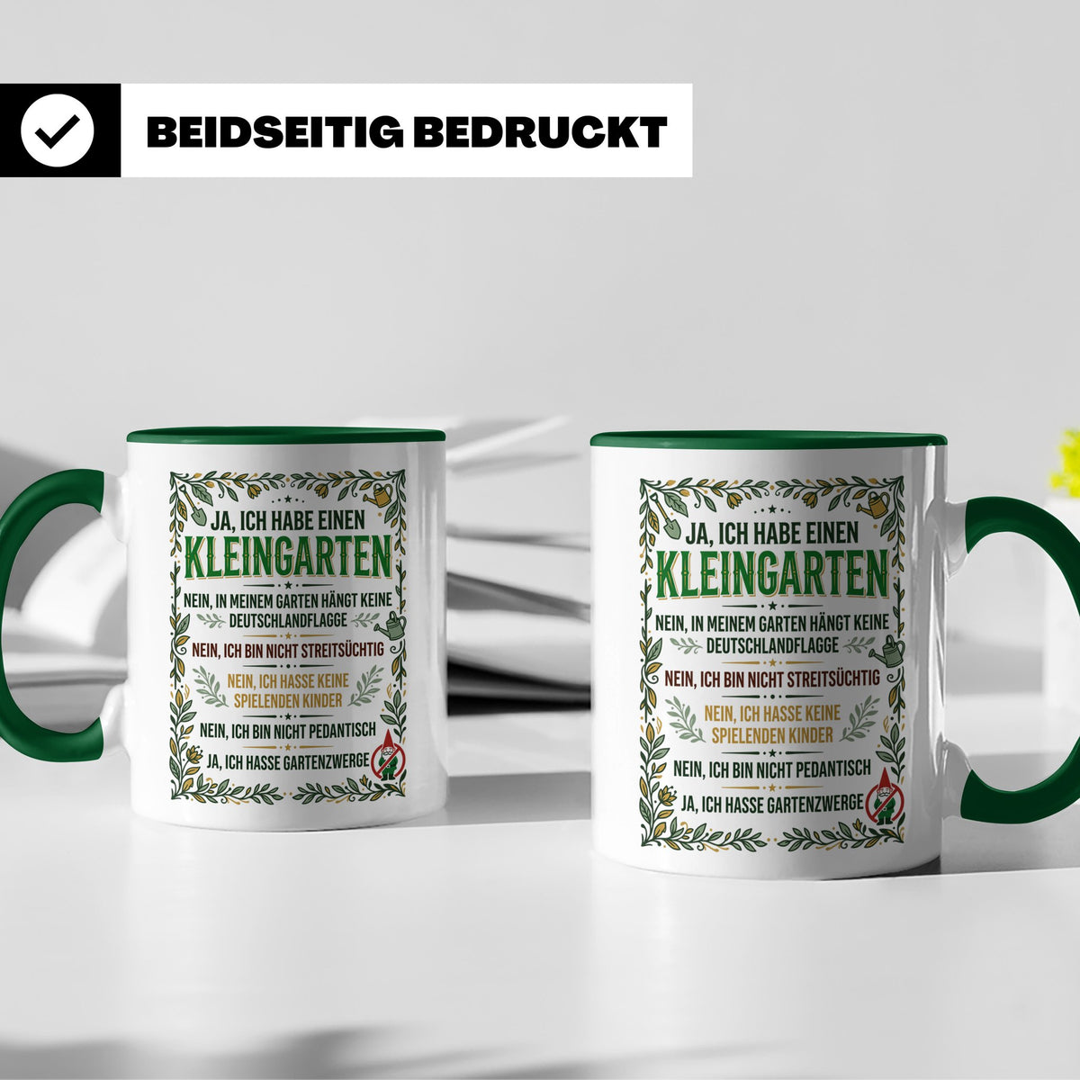 Kleingarten Tasse mit lustigem Spruch gegen Gartenzwerge | G – Grün [farbe:grün]