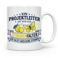 Projektleiter Tasse mit Spruch Zitronenfalter faltet keine Z – Weiß [farbe:weiß]