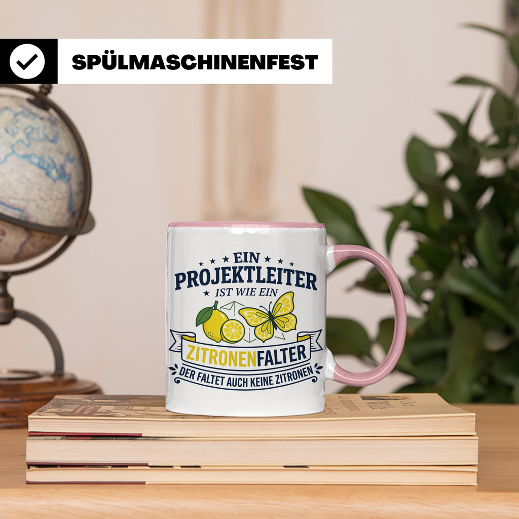 Projektleiter Tasse mit Spruch Zitronenfalter faltet keine Z – Rosa [farbe:rosa]