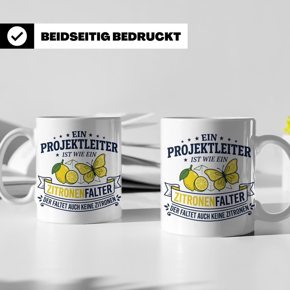 Projektleiter Tasse mit Spruch Zitronenfalter faltet keine Z – Weiß [farbe:weiß]