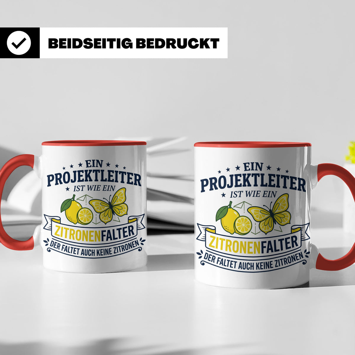 Projektleiter Tasse mit Spruch Zitronenfalter faltet keine Z – Rot [farbe:rot]