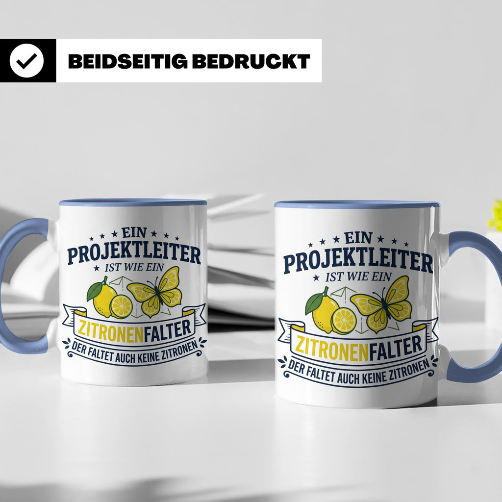 Projektleiter Tasse mit Spruch Zitronenfalter faltet keine Z – Blau [farbe:blau]