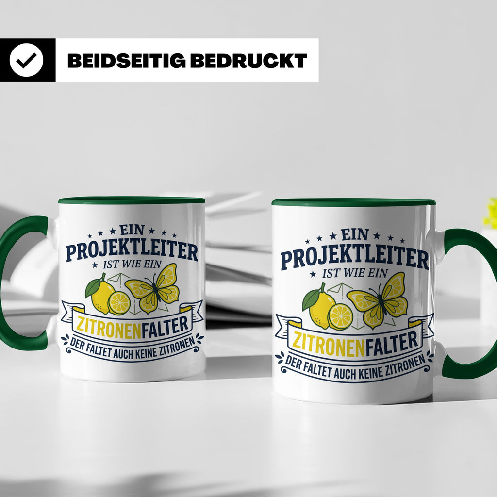 Projektleiter Tasse mit Spruch Zitronenfalter faltet keine Z – Grün [farbe:grün]