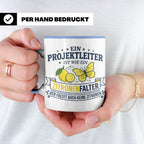 Projektleiter Tasse mit Spruch Zitronenfalter faltet keine Z – Blau [farbe:blau]