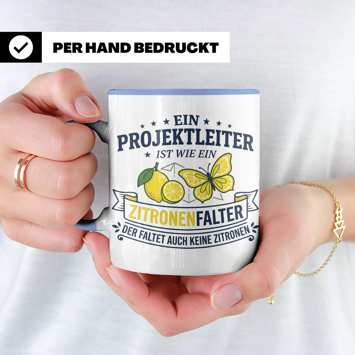 Projektleiter Tasse mit Spruch Zitronenfalter faltet keine Z – Blau [farbe:blau]