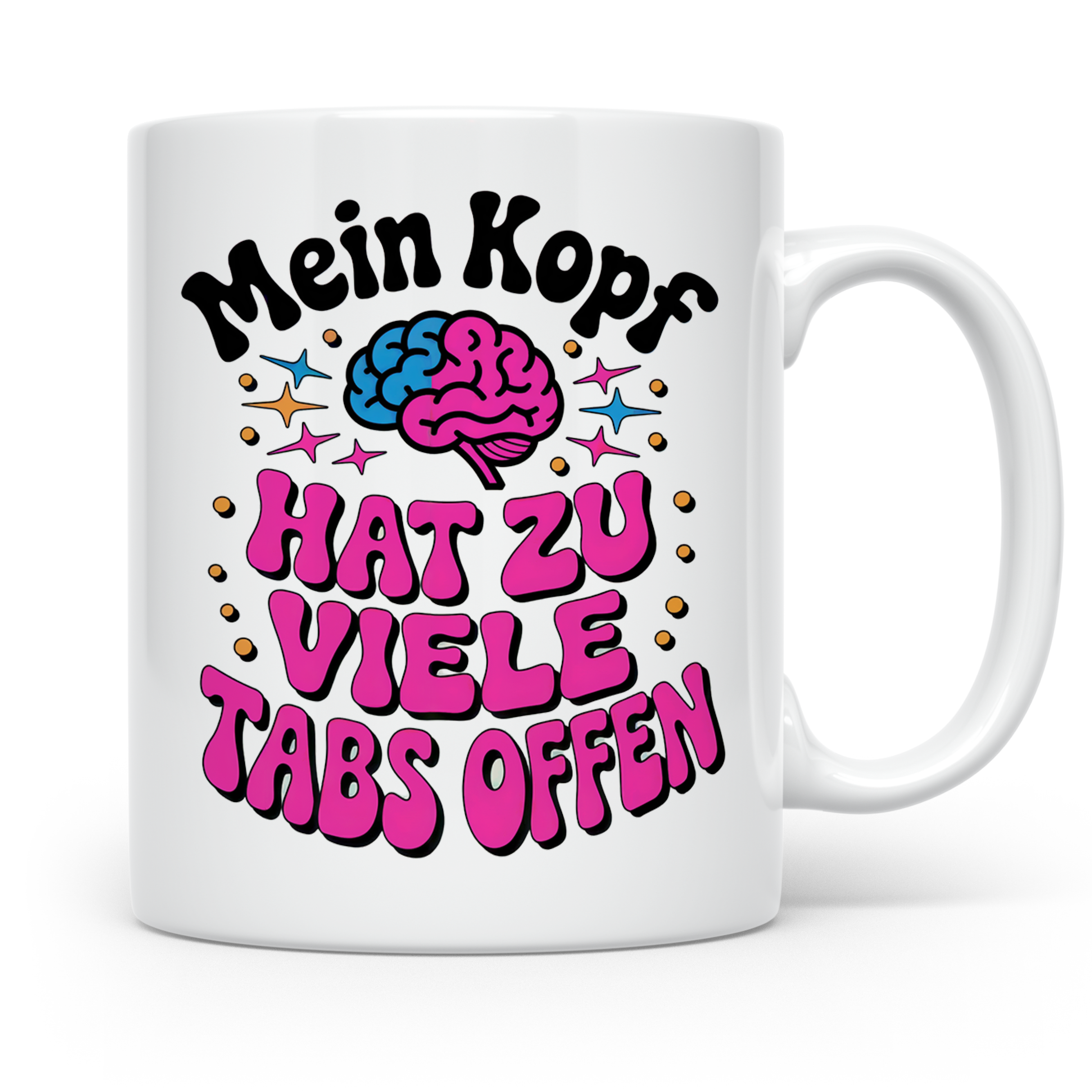 Mein Kopf Hat Zu Viele Tabs Offen Tasse - Gehirn Spruch Gesc – Weiß [farbe:weiß]