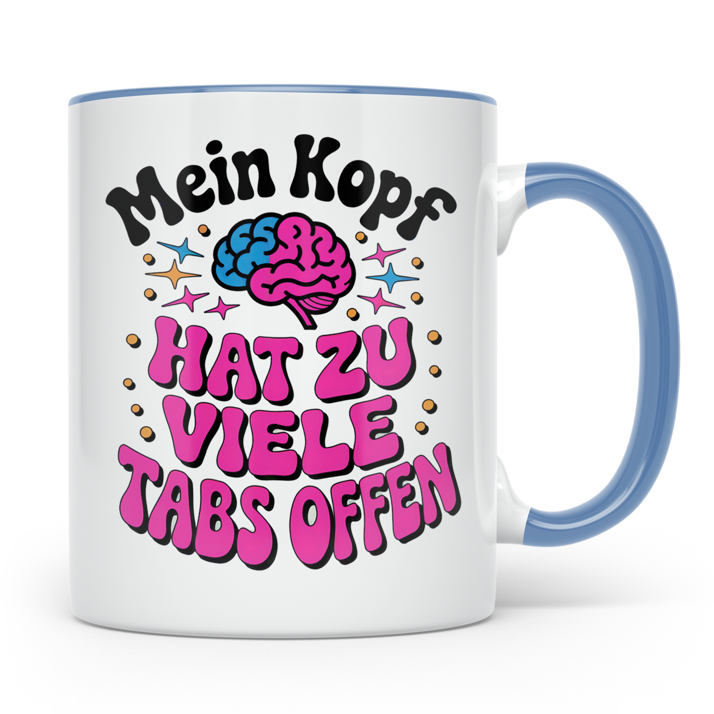 Mein Kopf Hat Zu Viele Tabs Offen Tasse - Gehirn Spruch Gesc – Blau [farbe:blau]