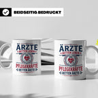 Pflegekraft Tasse mit Spruch Pflegekräfte retten Ärzte lusti – Weiß [farbe:weiß]