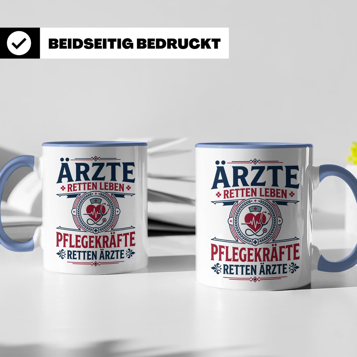 Pflegekraft Tasse mit Spruch Pflegekräfte retten Ärzte lusti – Blau [farbe:blau]