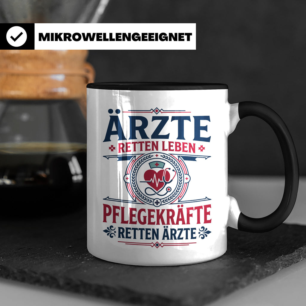 Pflegekraft Tasse mit Spruch Pflegekräfte retten Ärzte lusti – Schwarz [farbe:schwarz]