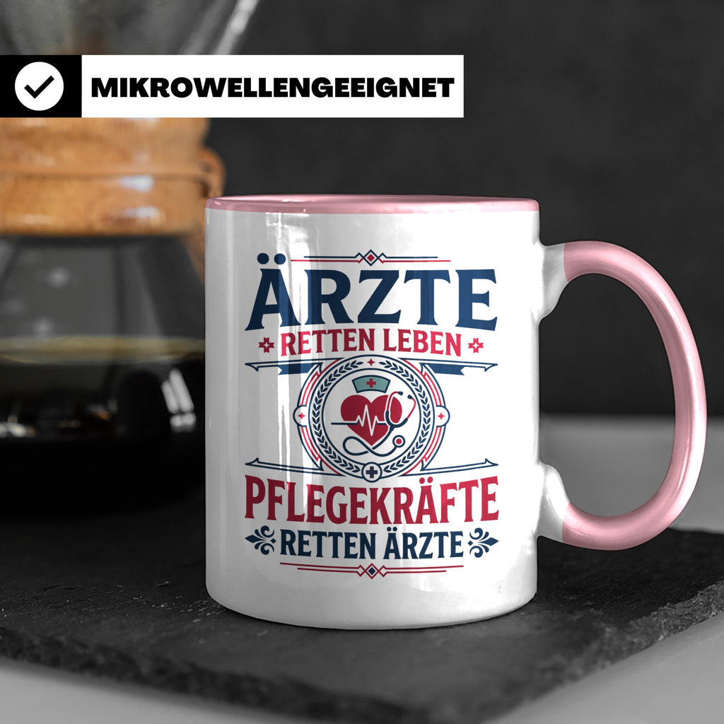 Pflegekraft Tasse mit Spruch Pflegekräfte retten Ärzte lusti – Rosa [farbe:rosa]