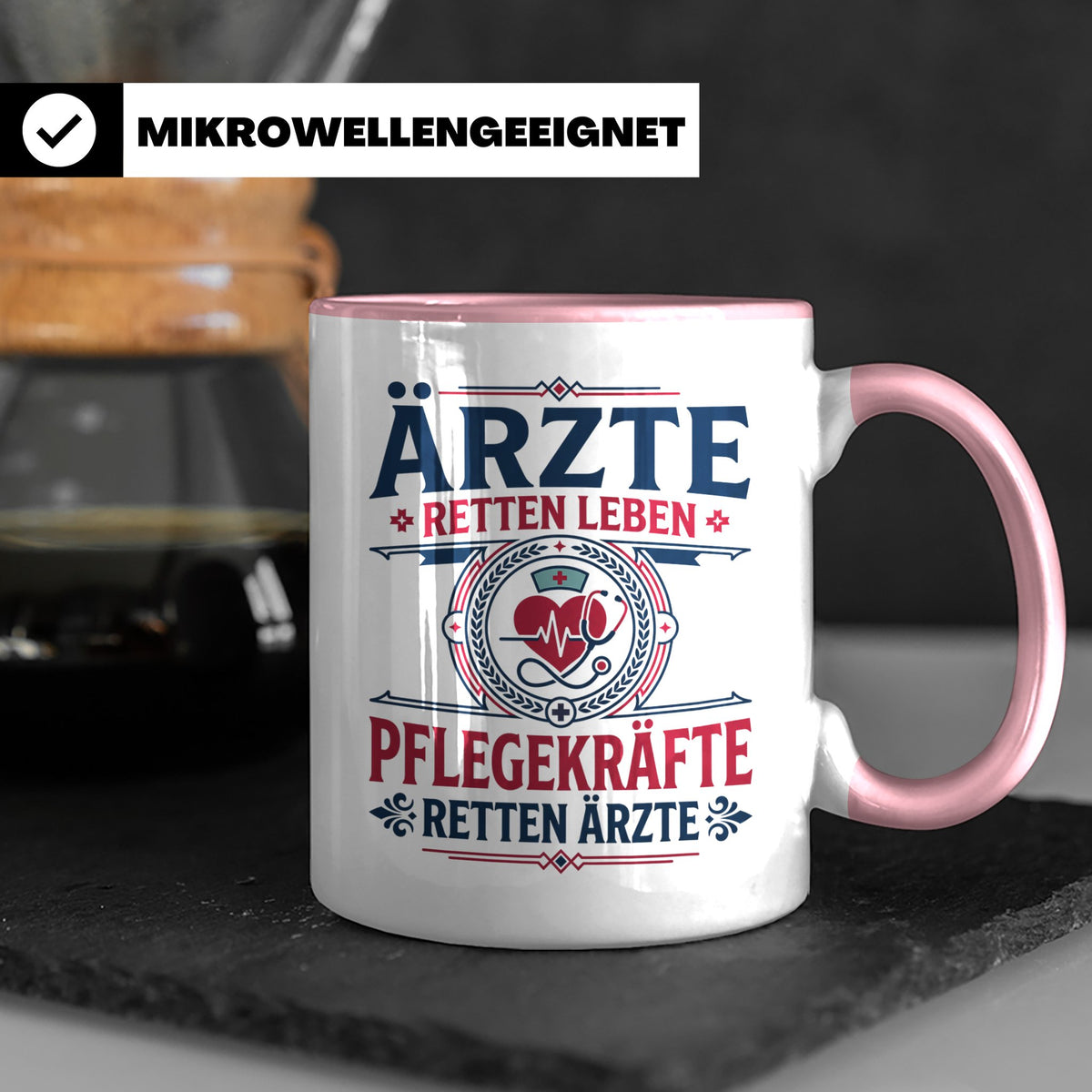 Pflegekraft Tasse mit Spruch Pflegekräfte retten Ärzte lusti – Rosa [farbe:rosa]