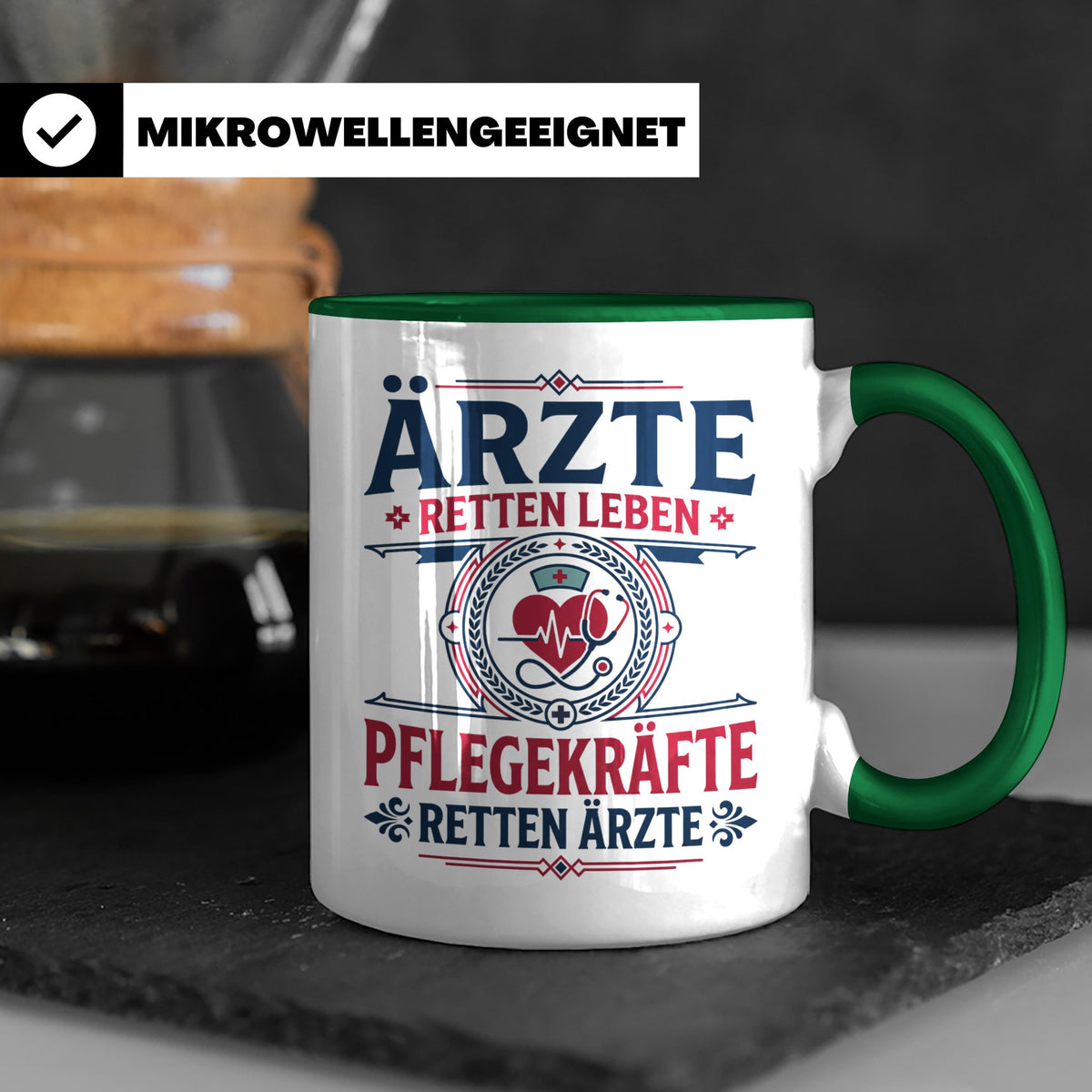 Pflegekraft Tasse mit Spruch Pflegekräfte retten Ärzte lusti – Grün [farbe:grün]