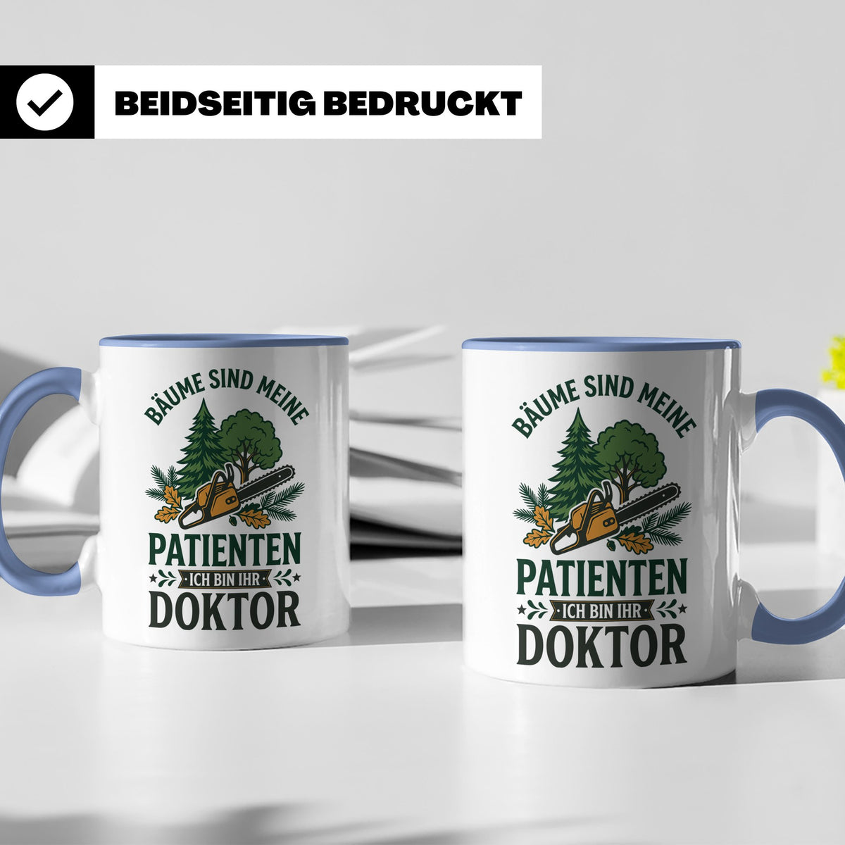 Holzfäller Tasse Bäume sind meine Patienten Baumdoktor lusti – Blau [farbe:blau]