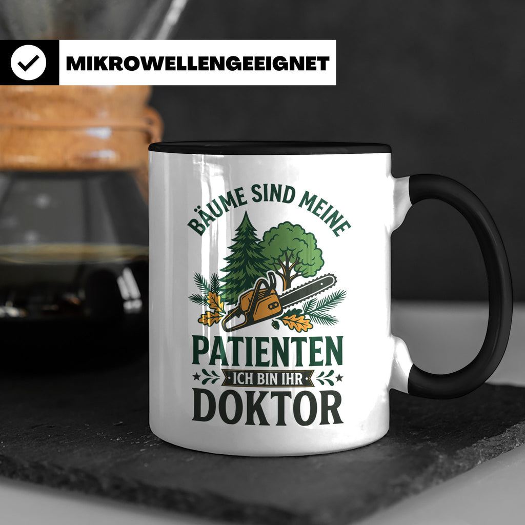 Holzfäller Tasse Bäume sind meine Patienten Baumdoktor lusti – Schwarz [farbe:schwarz]
