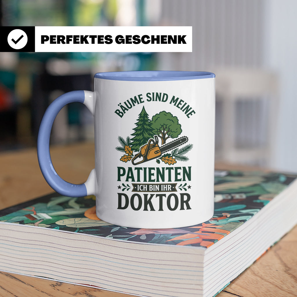 Holzfäller Tasse Bäume sind meine Patienten Baumdoktor lusti – Blau [farbe:blau]