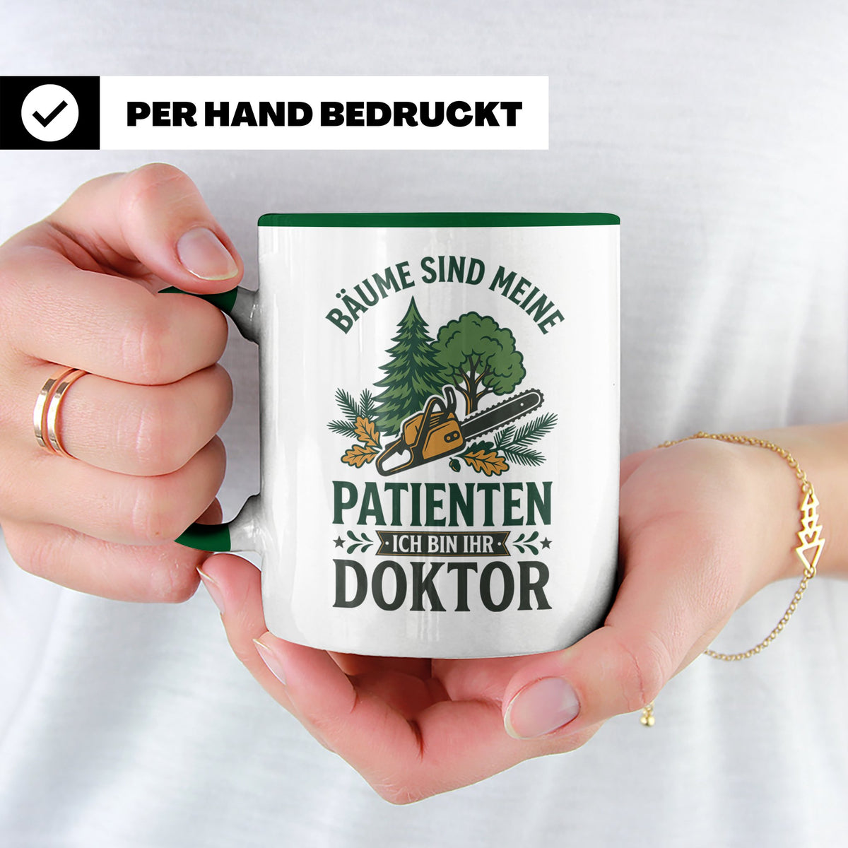 Holzfäller Tasse Bäume sind meine Patienten Baumdoktor lusti – Grün [farbe:grün]
