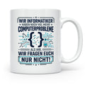 Informatiker Tasse mit Spruch | Geschenk für Programmierer E – Weiß [farbe:weiß]
