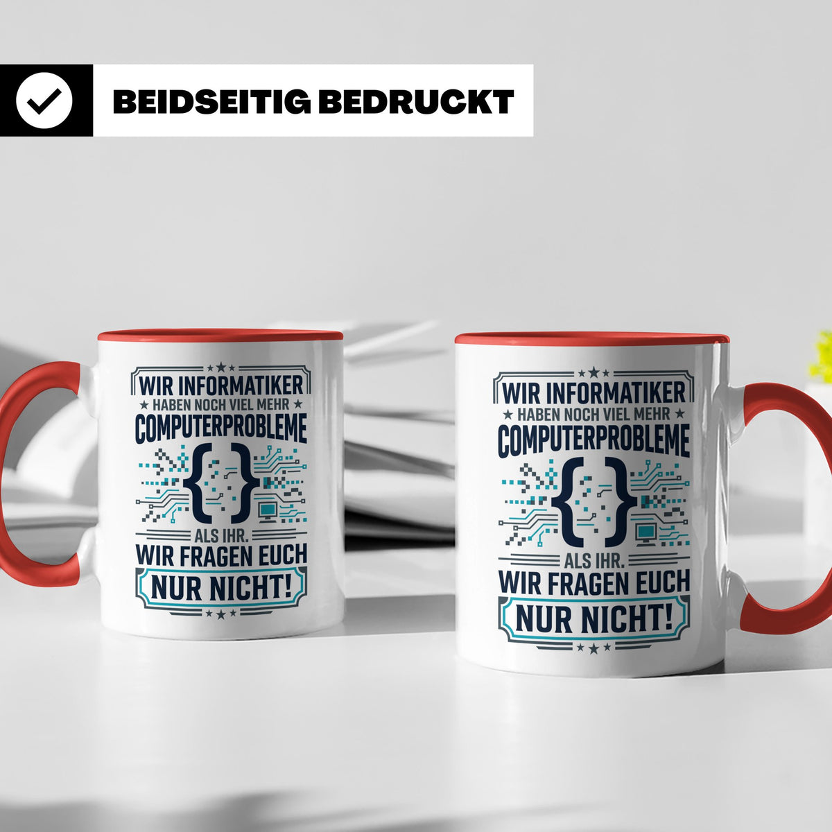 Informatiker Tasse mit Spruch | Geschenk für Programmierer E – Rot [farbe:rot]