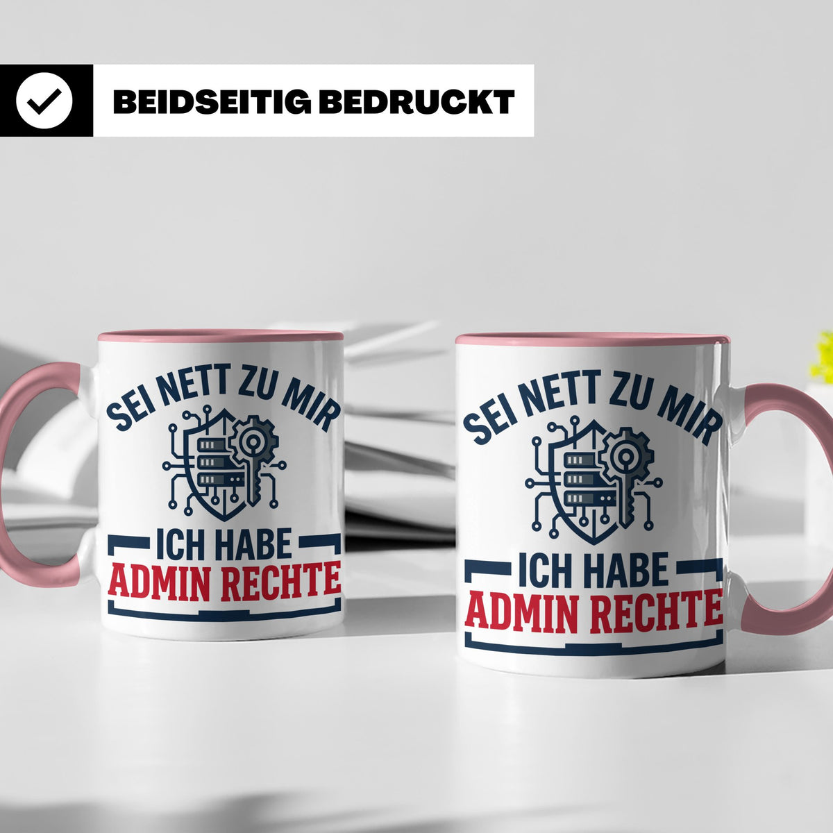 Admin Rechte Tasse lustig für IT Administrator & Nerd. Gesch – Rosa [farbe:rosa]