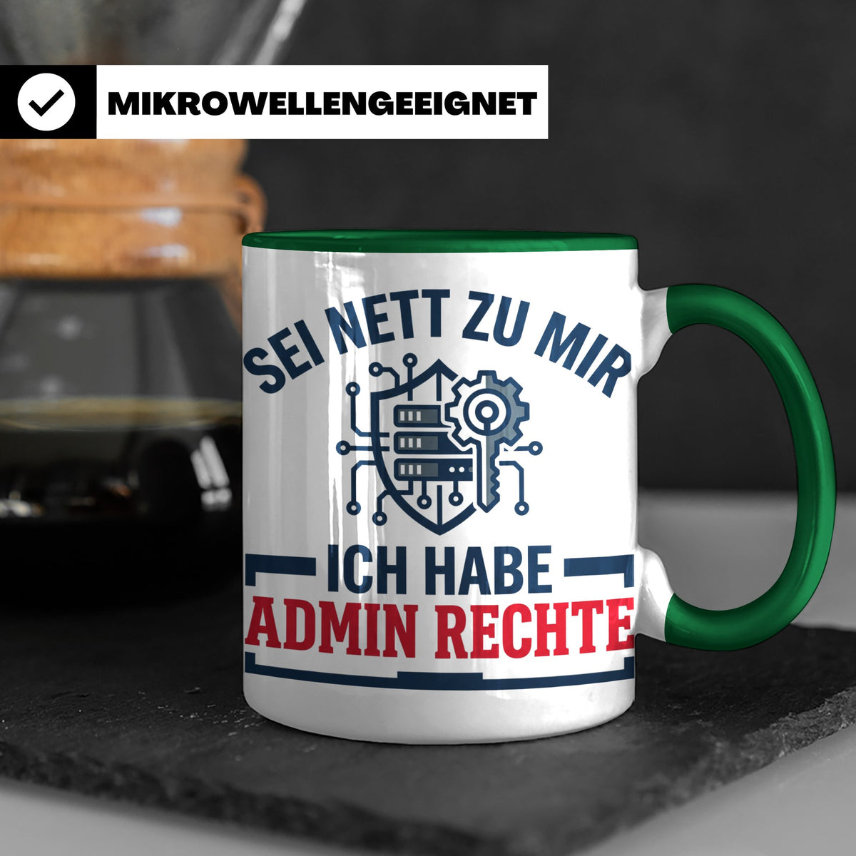 Admin Rechte Tasse lustig für IT Administrator & Nerd. Gesch – Grün [farbe:grün]