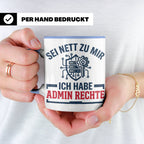 Admin Rechte Tasse lustig für IT Administrator & Nerd. Gesch – Blau [farbe:blau]