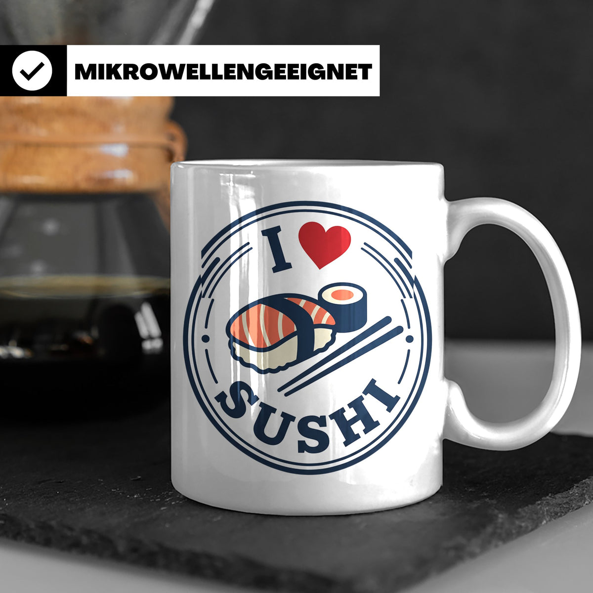 Sushi Tasse I Love Sushi Spruch | Japanische Küche Geschenk  – Weiß [farbe:weiß]