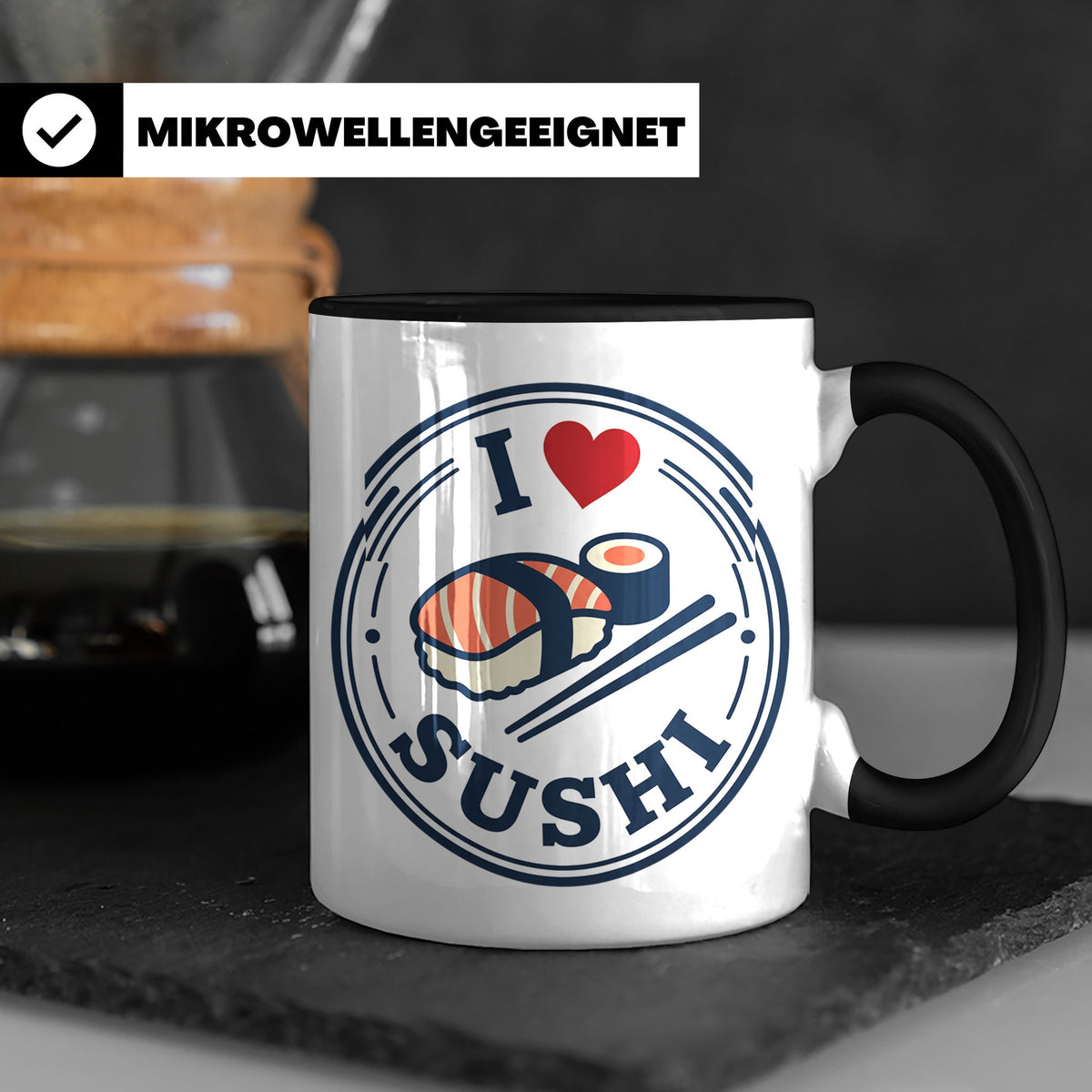 Sushi Tasse I Love Sushi Spruch | Japanische Küche Geschenk  – Schwarz [farbe:schwarz]