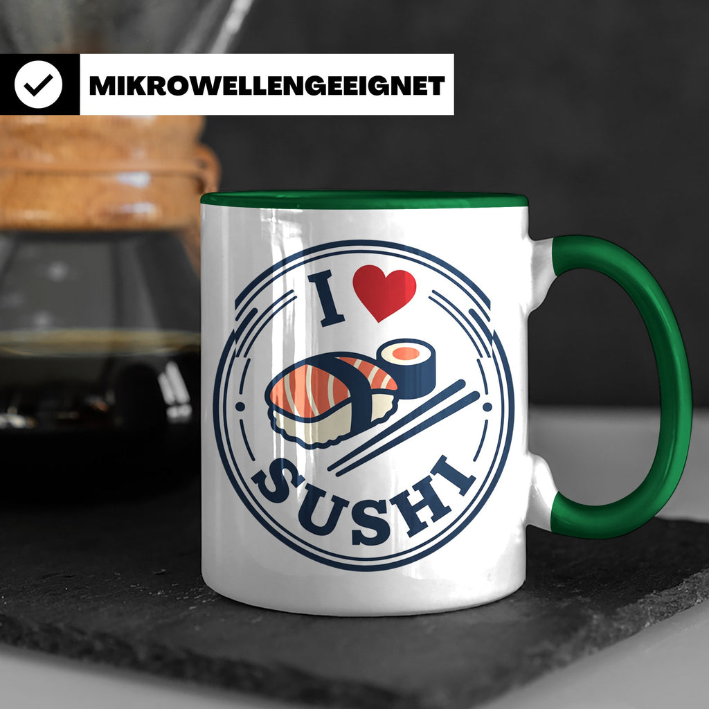 Sushi Tasse I Love Sushi Spruch | Japanische Küche Geschenk  – Grün [farbe:grün]