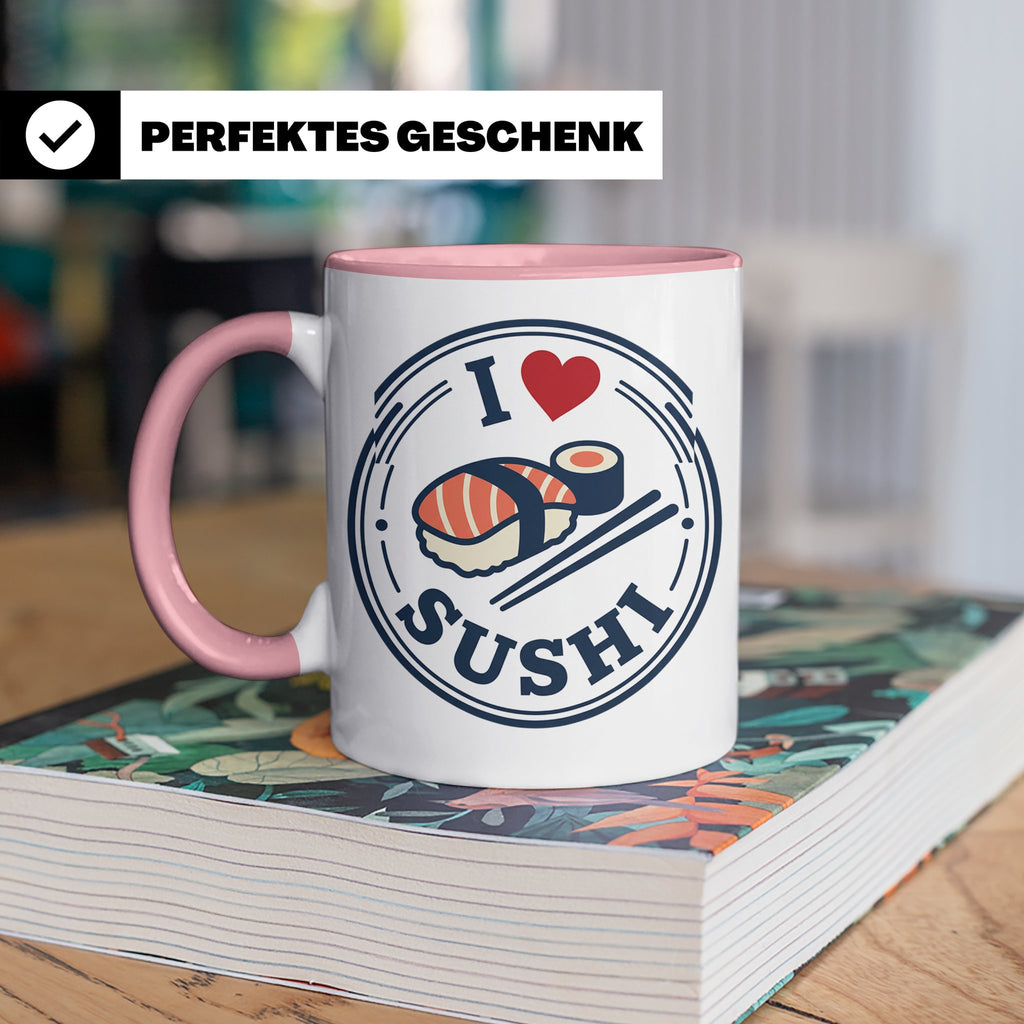 Sushi Tasse I Love Sushi Spruch | Japanische Küche Geschenk  – Rosa [farbe:rosa]