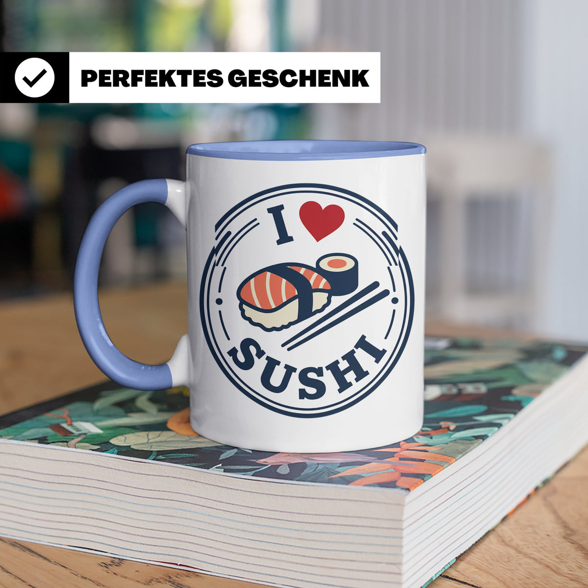 Sushi Tasse I Love Sushi Spruch | Japanische Küche Geschenk  – Blau [farbe:blau]