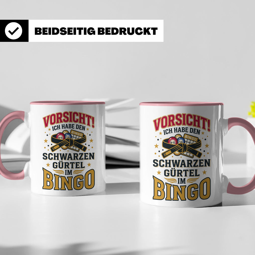 Bingo Tasse lustiger Spruch Schwarzer Gürtel im Bingo Kaffee – Rosa [farbe:rosa]