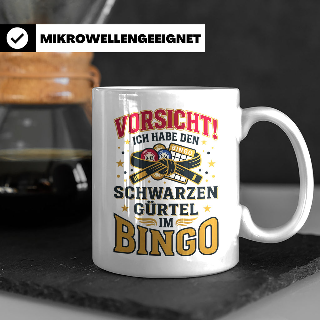Bingo Tasse lustiger Spruch Schwarzer Gürtel im Bingo Kaffee – Weiß [farbe:weiß]