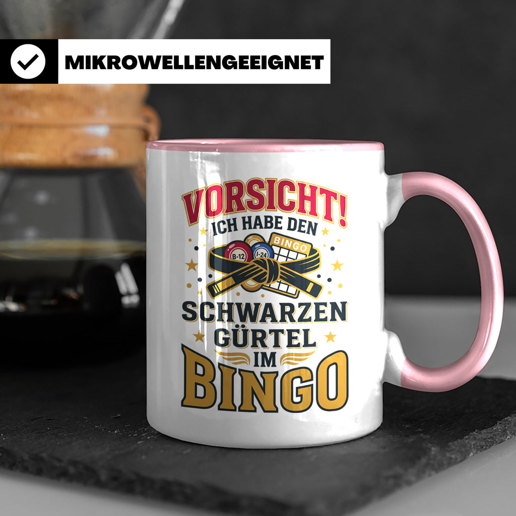 Bingo Tasse lustiger Spruch Schwarzer Gürtel im Bingo Kaffee – Rosa [farbe:rosa]