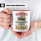 Bingo Tasse lustiger Spruch Schwarzer Gürtel im Bingo Kaffee – Rot [farbe:rot]