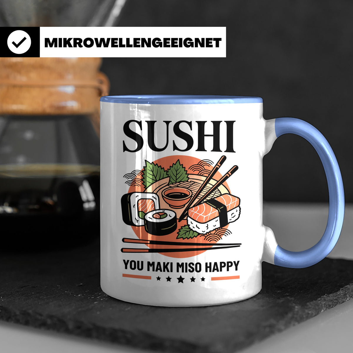 Sushi Tasse mit Spruch You Maki Miso Happy lustig Japanische – Blau [farbe:blau]