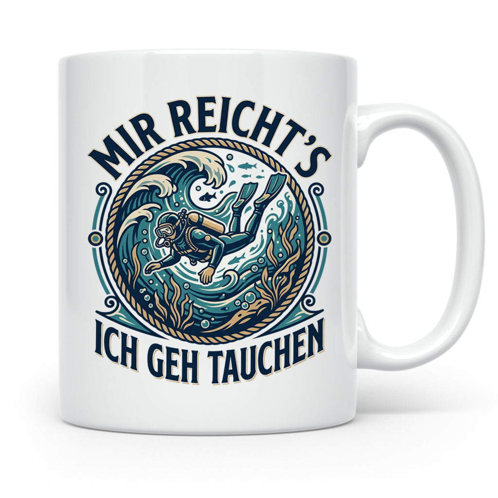 Mir reichts ich geh tauchen Tasse - Lustiger Taucher Spruch  – Weiß [farbe:weiß]