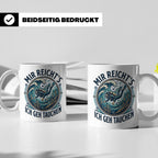 Mir reichts ich geh tauchen Tasse - Lustiger Taucher Spruch  – Weiß [farbe:weiß]