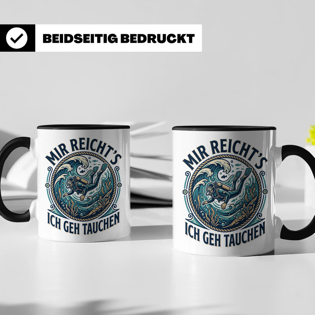 Mir reichts ich geh tauchen Tasse - Lustiger Taucher Spruch  – Schwarz [farbe:schwarz]
