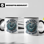Mir reichts ich geh tauchen Tasse - Lustiger Taucher Spruch  – Schwarz [farbe:schwarz]