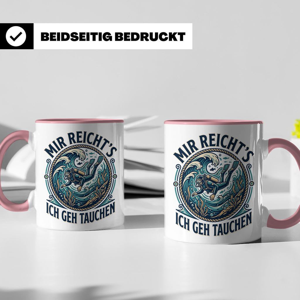 Mir reichts ich geh tauchen Tasse - Lustiger Taucher Spruch  – Rosa [farbe:rosa]