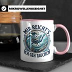 Mir reichts ich geh tauchen Tasse - Lustiger Taucher Spruch  – Rosa [farbe:rosa]